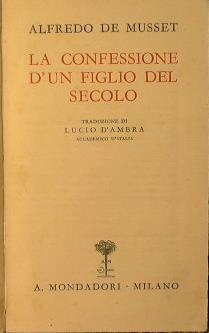 La confessione d'un figlio del secolo - Alfred de Musset - copertina