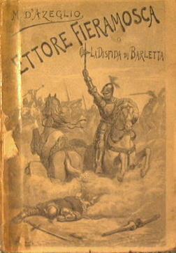 Ettore Fieramosca o La disfida di Barletta - Massimo D'Azeglio - copertina