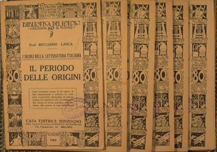 I secoli della letteratura Italiana: il periodo delle origini. il trecento. il quattrocento. il cinquecento. il seicento. il settecento. l'ottocento - Efraim Boari,Riccardo Lasca - copertina