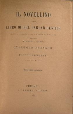 Il novellino. Ossia il libro di bel parlar gentile - Franco Sacchetti - copertina