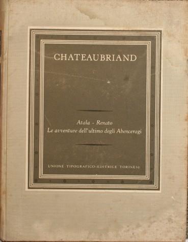 Atala - Renato. Le avventure dell'ultimo degli Abenceragi - François-René de Chateaubriand - copertina