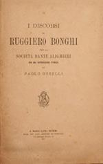 I discorsi di Ruggiero Bonghi per la Società Dante Alighieri