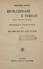 Rivoluzionarii e forzati. Con uno studio sulle idee sociali del Gorki