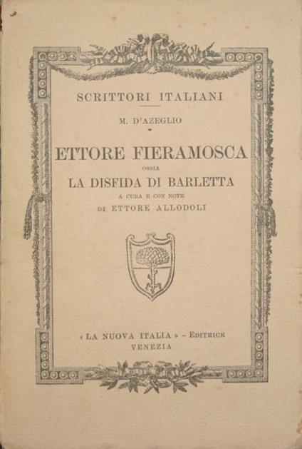 Ettore Fieramosca ossia la disfida di Barletta - Massimo D'Azeglio - copertina
