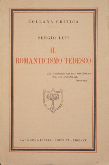 Il Romanticismo tedesco. Contributo per una nuova intuizione dello spirito e dell'arte - Sergio Lupi - copertina