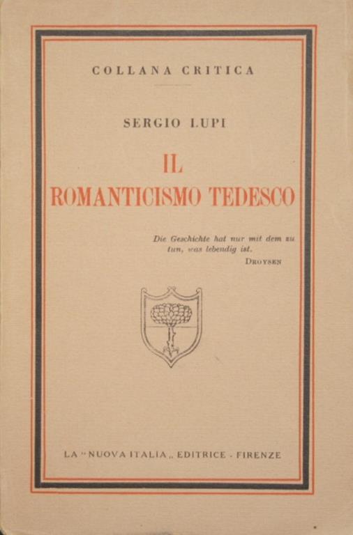 Il Romanticismo tedesco. Contributo per una nuova intuizione dello spirito e dell'arte - Sergio Lupi - copertina