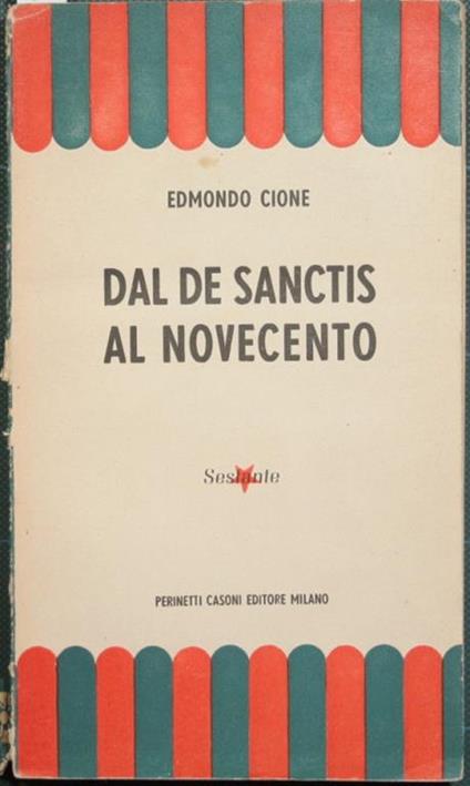 Dal De Sanctis al Novecento - Edmondo Cione - copertina