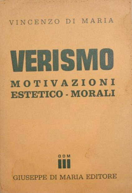 Verismo. Motivazioni estetico-morali - Vincenzo Di Maria - copertina