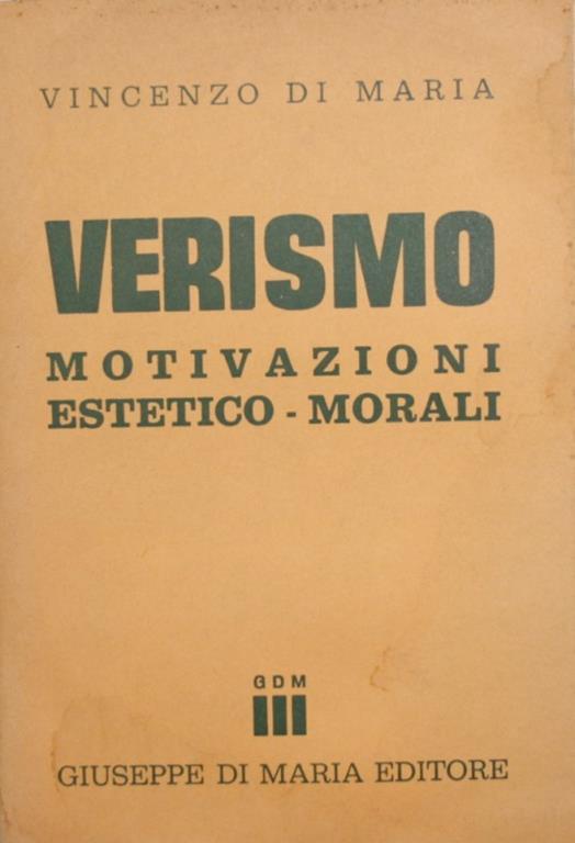 Verismo. Motivazioni estetico-morali - Vincenzo Di Maria - copertina