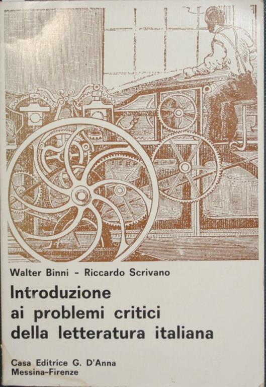 Introduzione ai problemi critici della letteratura italiana - Walter Binni,Riccardo Scrivano - copertina