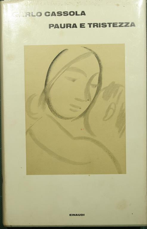 Paura e tristezza - Carlo Cassola - copertina