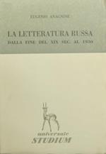 La letteratura russa. Dalla fine del XIX secolo al 1930