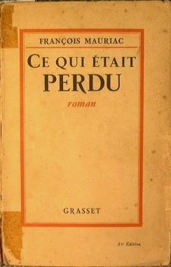 Ce qui était perdu - François Mauriac - copertina