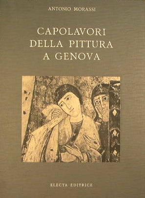 Capolavori della pittura a Genova - Antonio Morassi - copertina