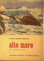 Alto mare. Piccola storia della navigazione
