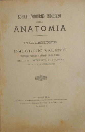 Sopra l'odierno indirizzo della anatomia - Giuseppe Valenti - copertina
