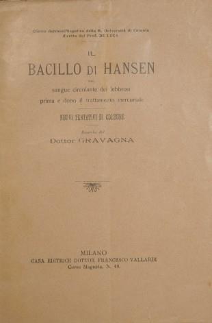 Il bacillo di Hansen nel sangue circolante dei lebbrosi prima e dopo il trattamento mercuriale. Nuovi tentativi di colture - Giuseppe Gravagna - copertina