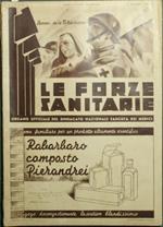 Le forze sanitarie. Anno IV. 1935. Organo ufficiale del Sindacato Nazionale Fascista dei medici e degli ordini dei medici