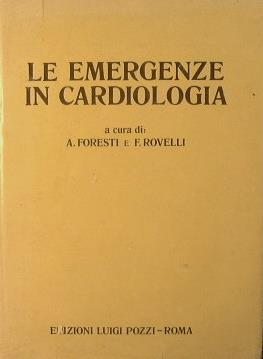 Le emergenze in cardiologia - A. Foresti - copertina