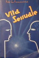 Vita sessuale. Fisiologia ed etica