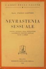 Nevrastenia sessuale.. Nozioni generali sulla nevrastenia esaurimento nervoso genitale cause e rimedi