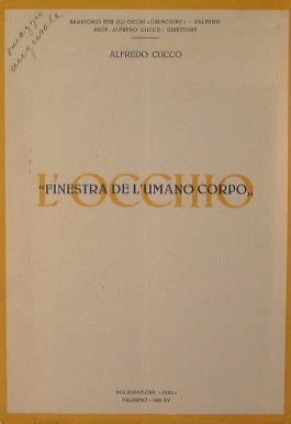 L' occhio. Finestra dell'umano corpo - Alfredo Cucco - copertina