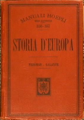 Storia d' Europa - Edward Augustus Freeman,A. Galante - copertina