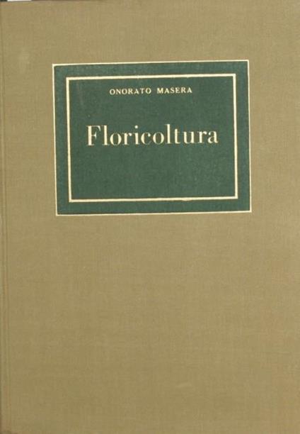 Floricoltura - Onorato Masera - copertina