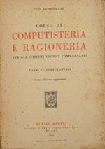 Corso di computisteria e ragioneria. Vol. I. Per gli Istituti tecnici commerciali