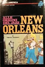 New Orleans. Alle origini del jazz. Collana ''Musicamericà' 2