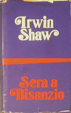 Sera a Bisanzio - Irwin Shaw - copertina