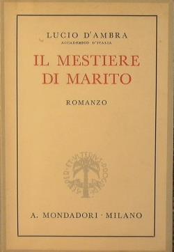 Il mestiere di marito - Lucio D'Ambra - copertina