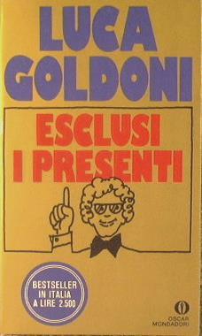 Esclusi i presenti - Luca Goldoni - copertina