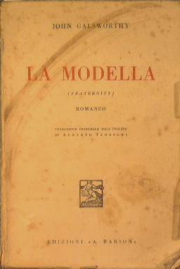 La modella. Fraternity - John Galsworthy - copertina