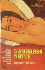 L' amorosa notte. Racconti italiani