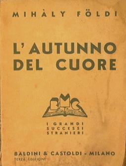 L' autunno nel cuore. (Menekulok) - Mihàly Földi - copertina