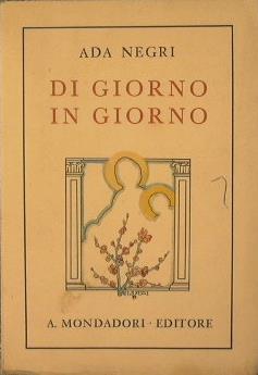 Di giorno in giorno. Prima edizione - Ada Negri - copertina