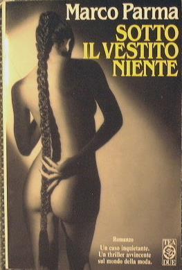 Sotto il vestito niente - Marco Parma - copertina