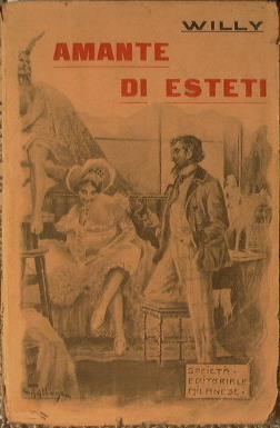 Amante di esteti. Scene della vita parigina di willy - Willy - copertina