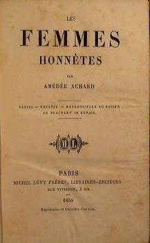 Les Femmes Honnetes. Daniel, Thérése, Madamoiselle du Rosier, Le bracelet de corail - Amédée Achard - copertina