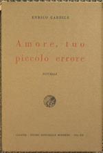 Amore, tuo piccolo errore
