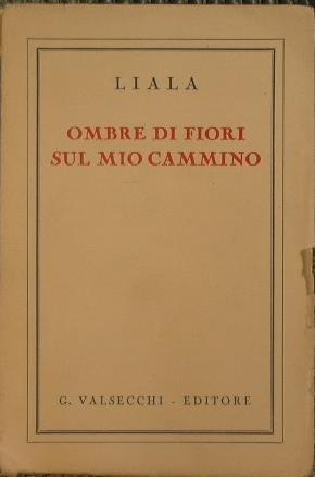 Ombre di fiori sul mio cammino - Liala - copertina
