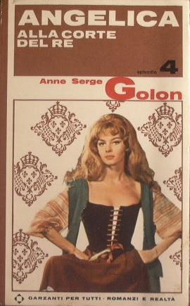 Angelica alla corte del re - Anne Golon,Serge Golon - copertina