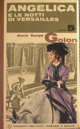 Angelica e le notti di Versailles - Anne Golon,Serge Golon - copertina