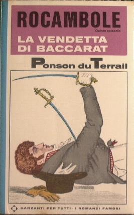 Rocambole.La vendetta di Baccarat - Pierre Alexis Ponson du Terrail - copertina