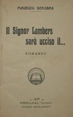 Il Signor Lambers sarà ucciso il