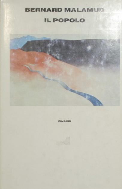 Il Popolo. Un romanzo e sedici racconti - Bernard Malamud - copertina