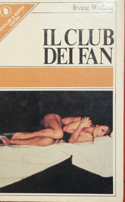 Il club dei fan - Irving Wallace - copertina