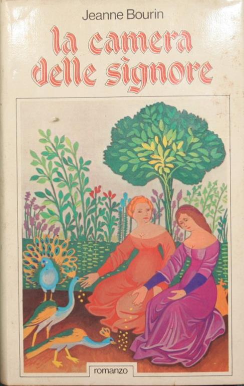 La camera delle signore. Romanzo - Jeanne Bourin - copertina