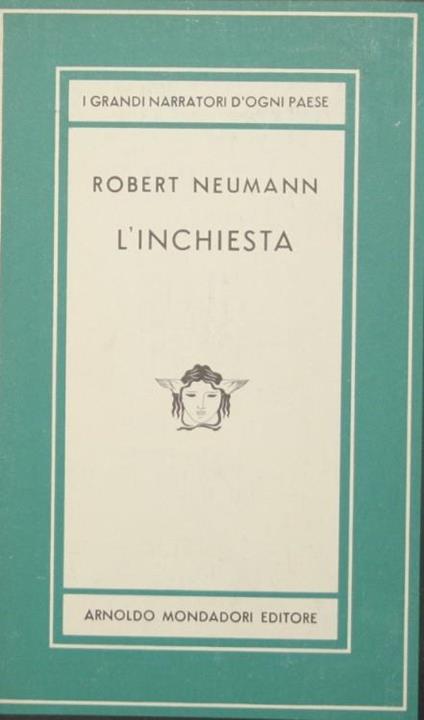 L' inchiesta. Romanzo - Robert Neumann - copertina